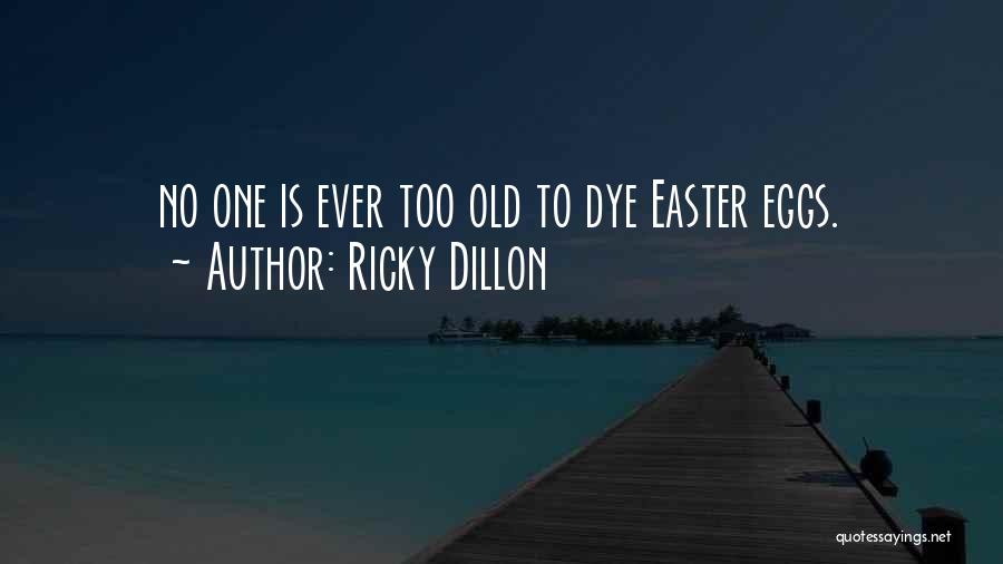 Ricky Dillon's Quotes By Ricky Dillon