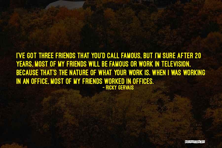 Ricky Gervais Office Quotes By Ricky Gervais Ricky Gervais Office Quotes By Ricky Gervais