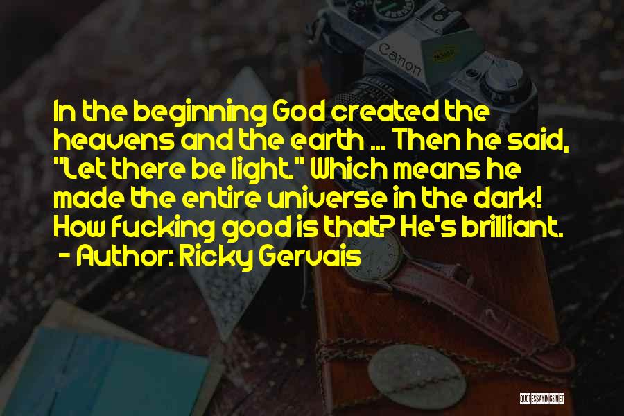 Ricky Gervais Quotes 1375704