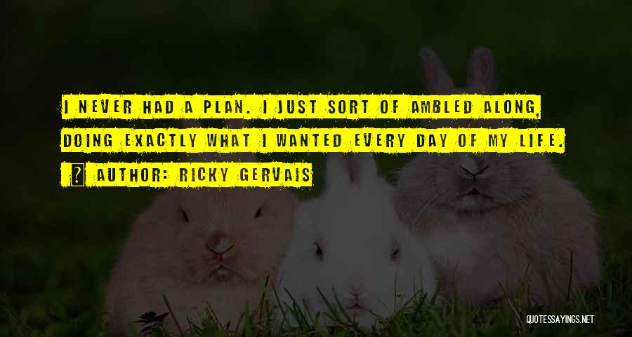 Ricky Gervais Quotes 1410744