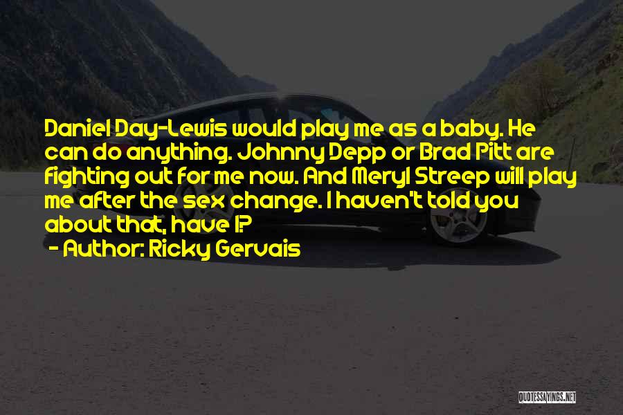 Ricky Gervais Quotes 1419570