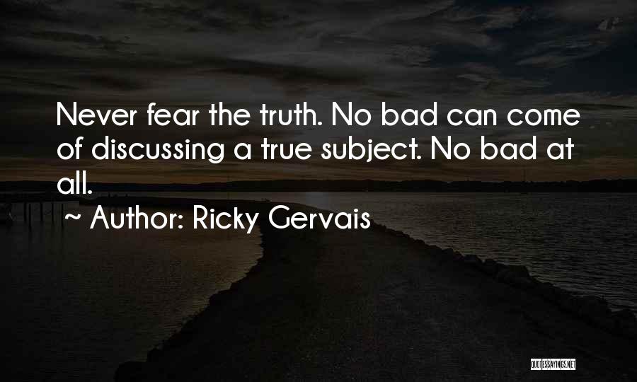Ricky Gervais Quotes 1493491