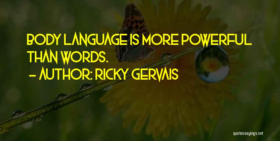 Ricky Gervais Quotes 1525880