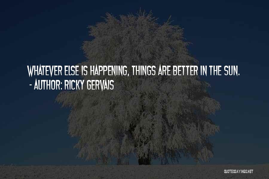 Ricky Gervais Quotes 1577073