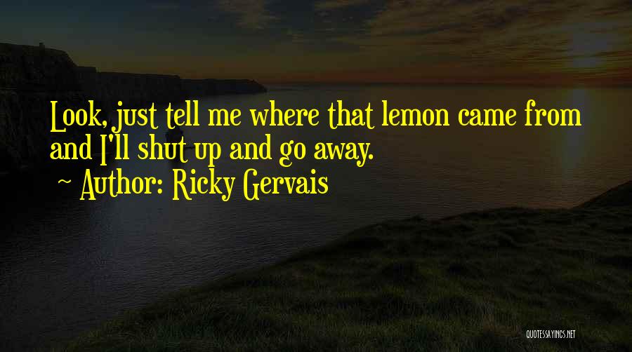 Ricky Gervais Quotes 1656108