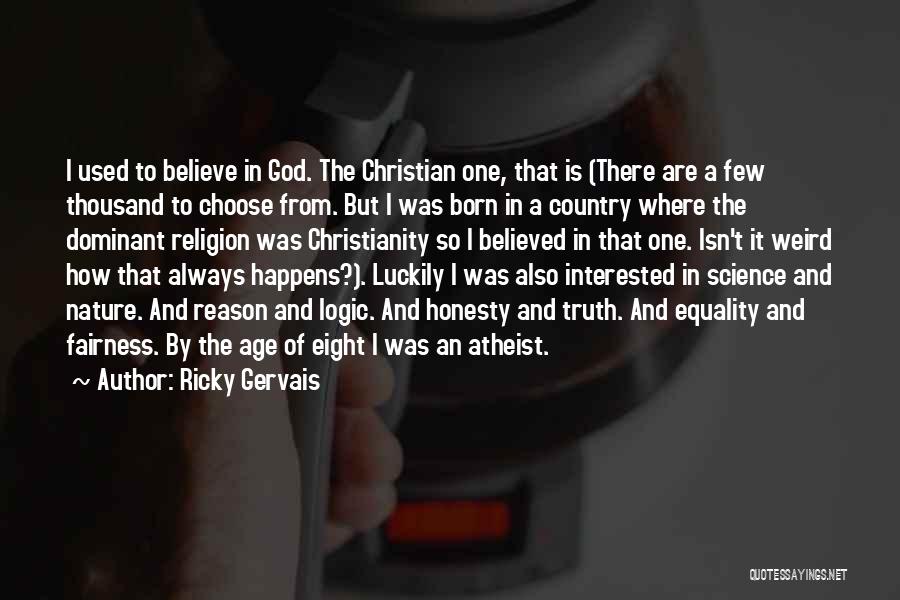 Ricky Gervais Quotes 1972839