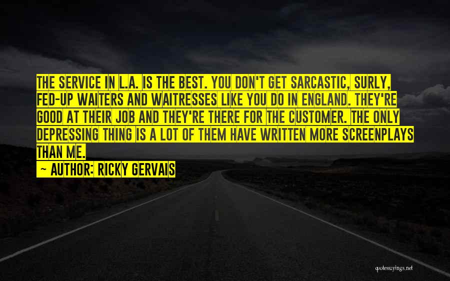 Ricky Gervais Quotes 238118