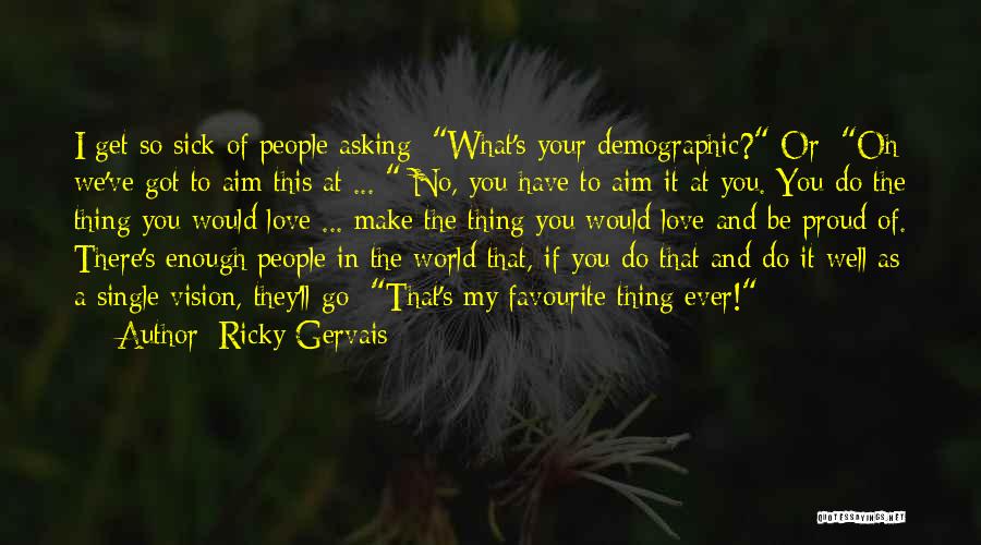 Ricky Gervais Quotes 375630