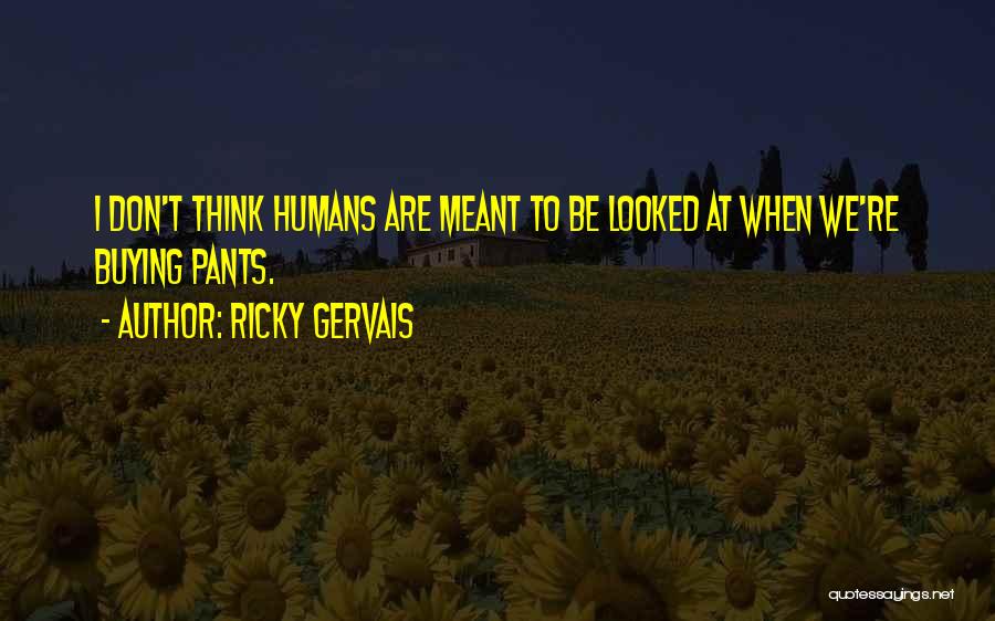 Ricky Gervais Quotes 632672