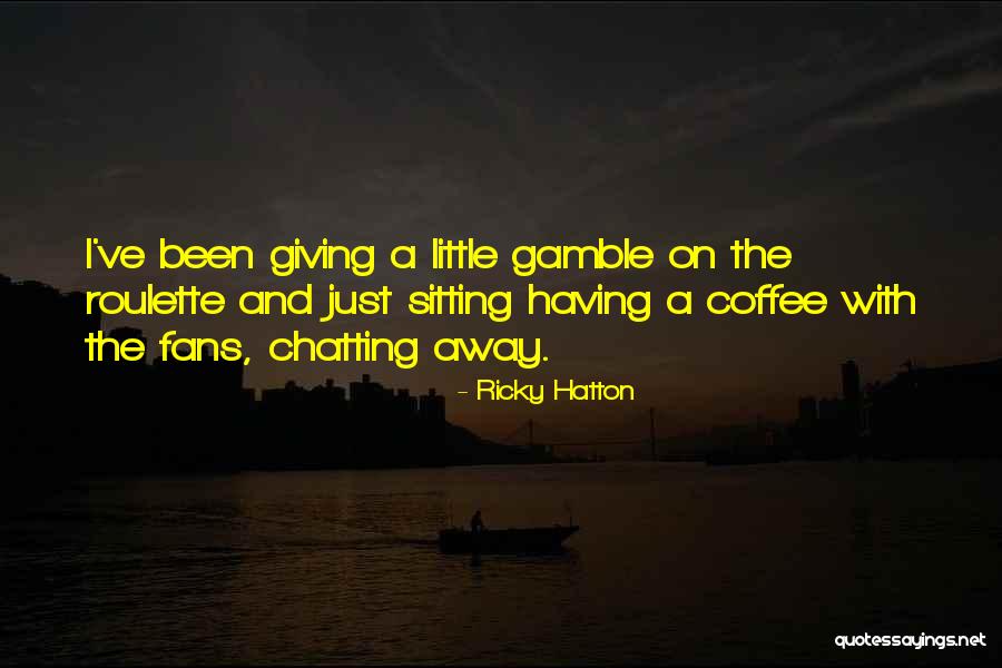 Ricky Hatton Quotes 1480793 Ricky Hatton Quotes 1480793