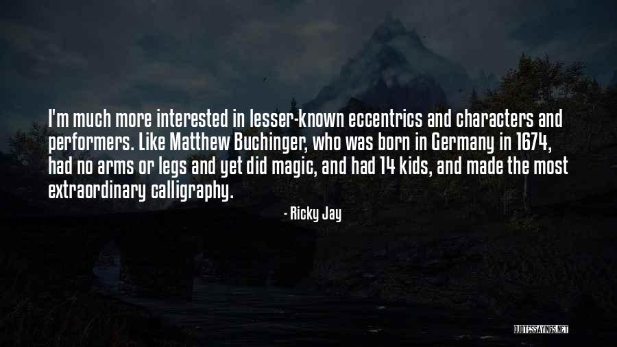 Ricky Jay Quotes 1670421