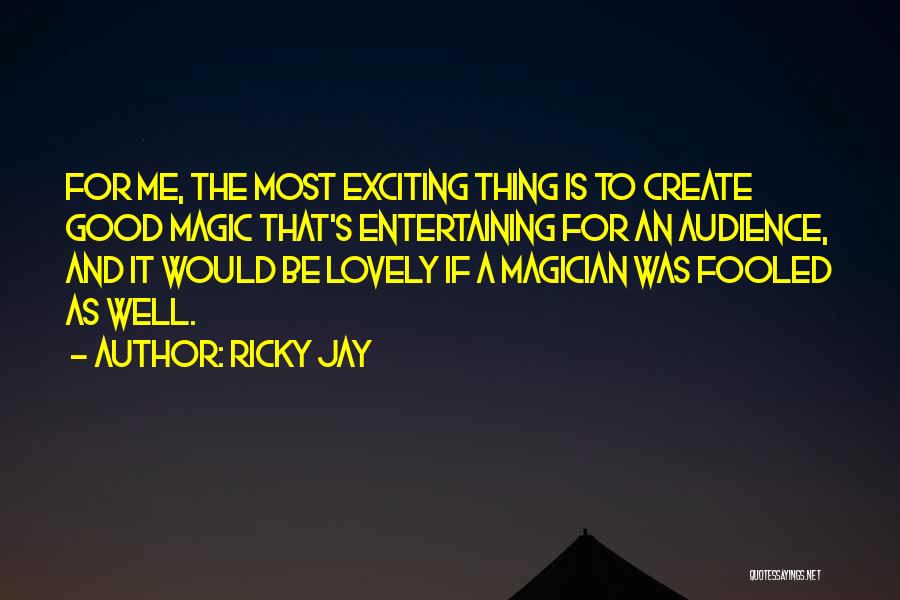 Ricky Jay Quotes 1815476