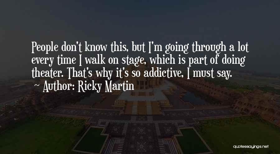 Ricky Martin Quotes 1000625