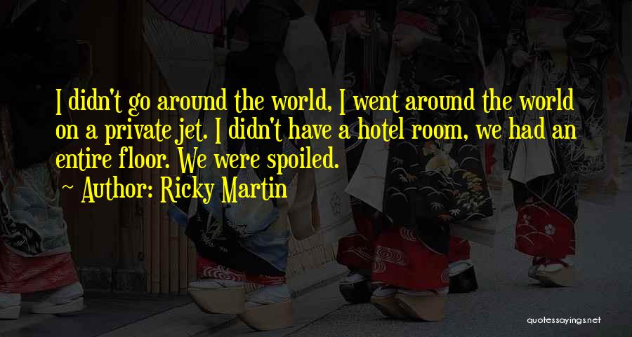 Ricky Martin Quotes 128784