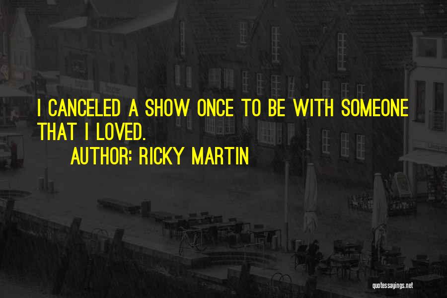 Ricky Martin Quotes 178230