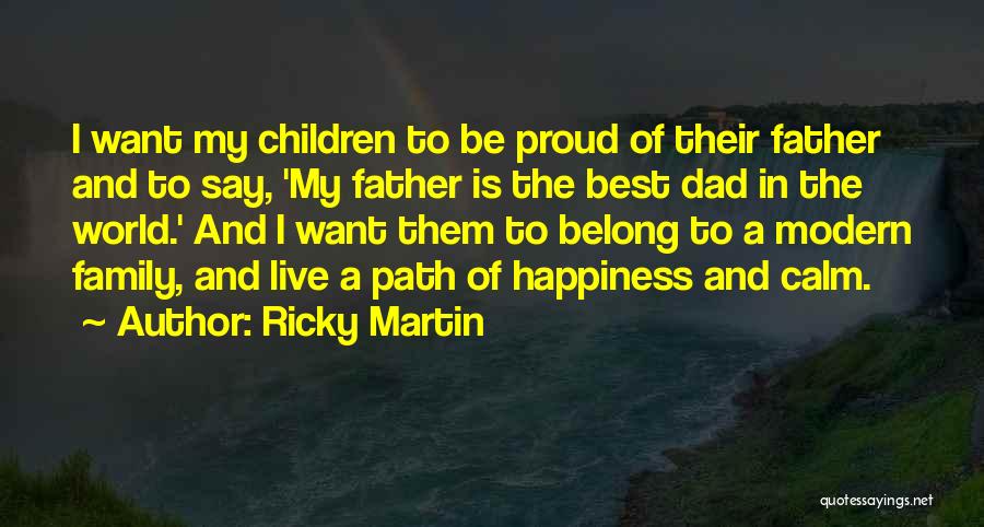 Ricky Martin Quotes 476936