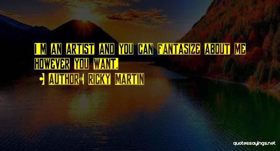 Ricky Martin Quotes 599542
