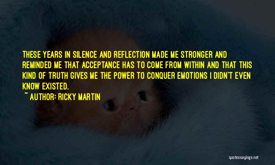 Ricky Martin Quotes 96318