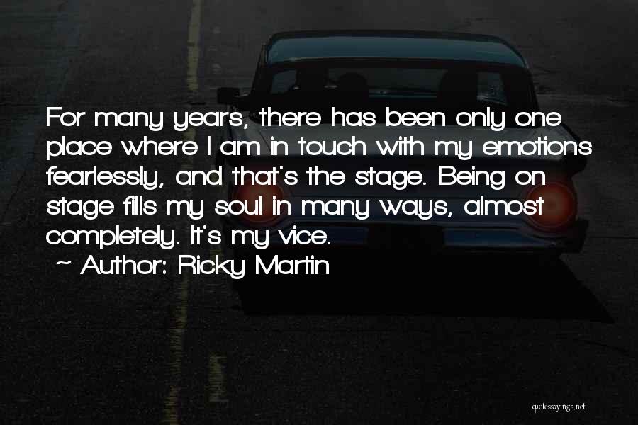 Ricky Martin's Quotes By Ricky Martin