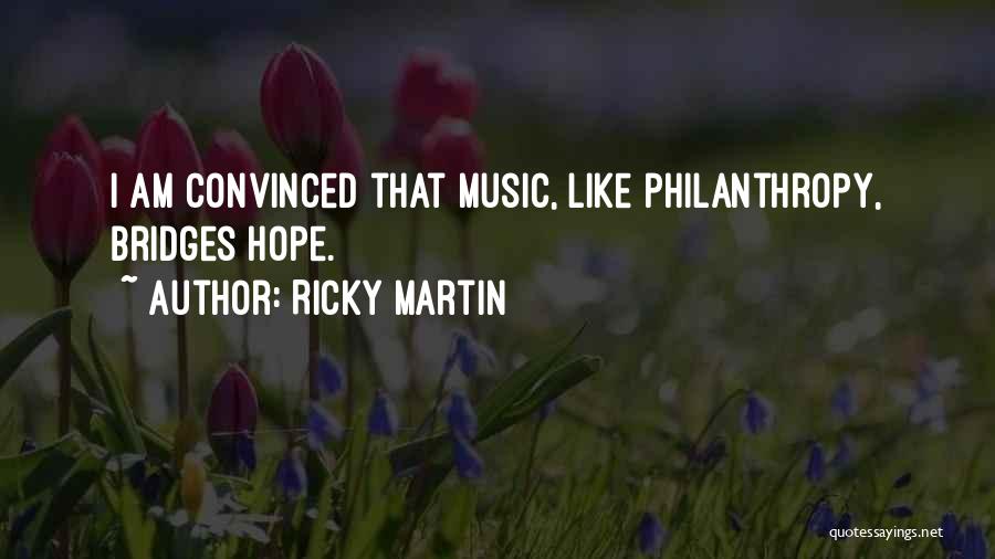 Ricky Martin's Quotes By Ricky Martin