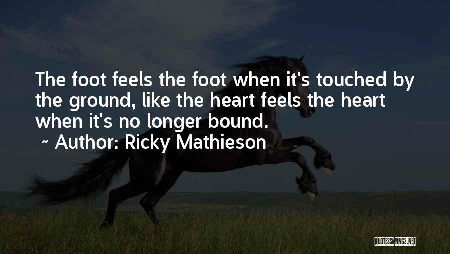 Ricky Mathieson Quotes 1238478