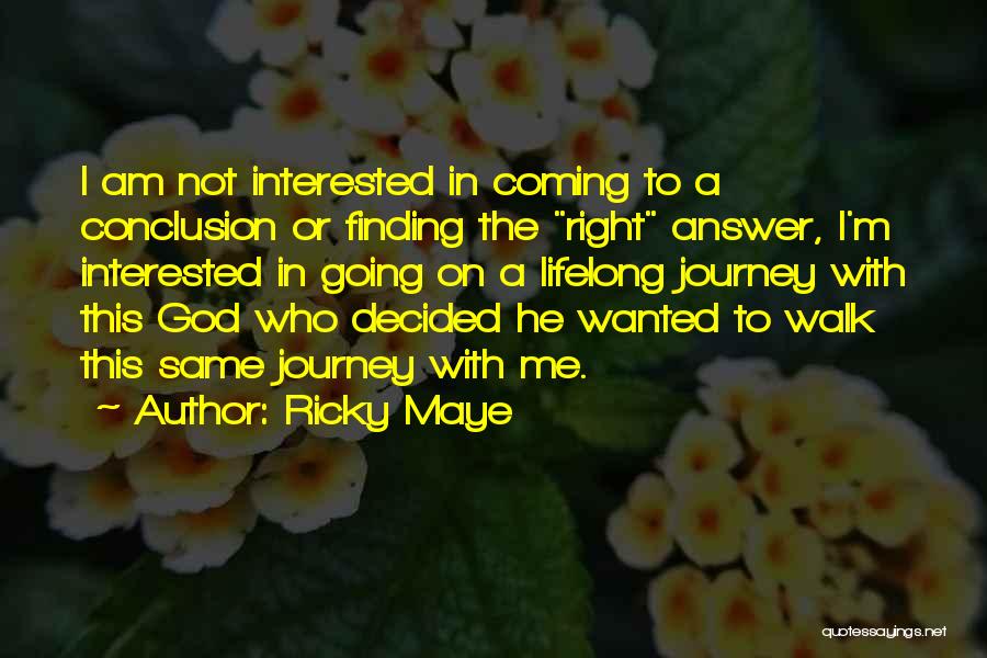 Ricky Maye Quotes 1962282