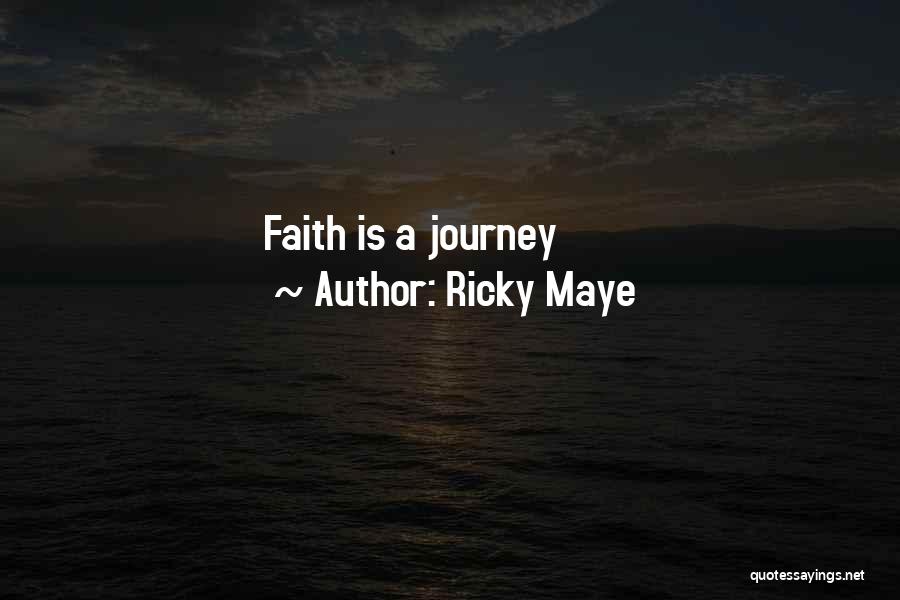 Ricky Maye Quotes 1982311