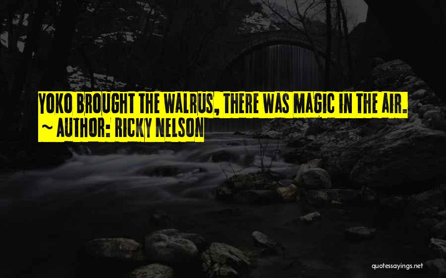 Ricky Nelson Quotes 1817050