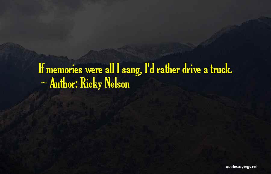 Ricky Nelson Quotes 402722