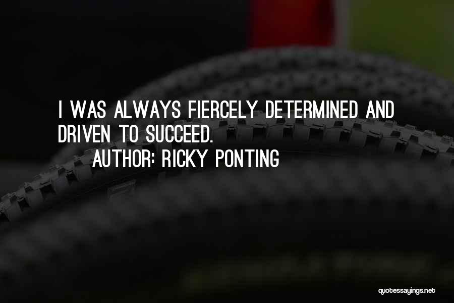 Ricky Ponting Quotes 1482159