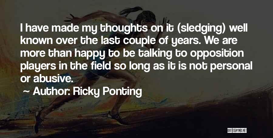 Ricky Ponting Quotes 2217649