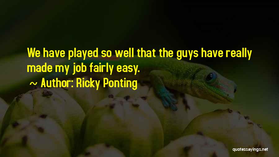 Ricky Ponting Quotes 2259366