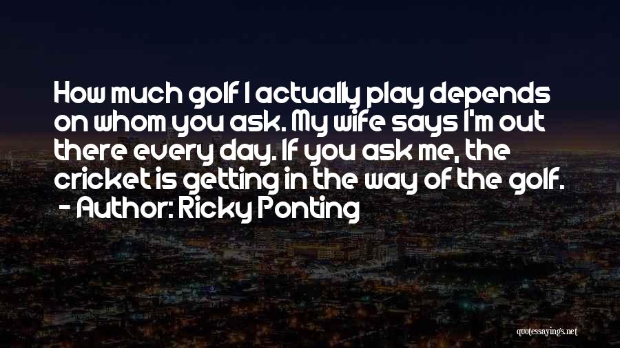 Ricky Ponting Quotes 443393