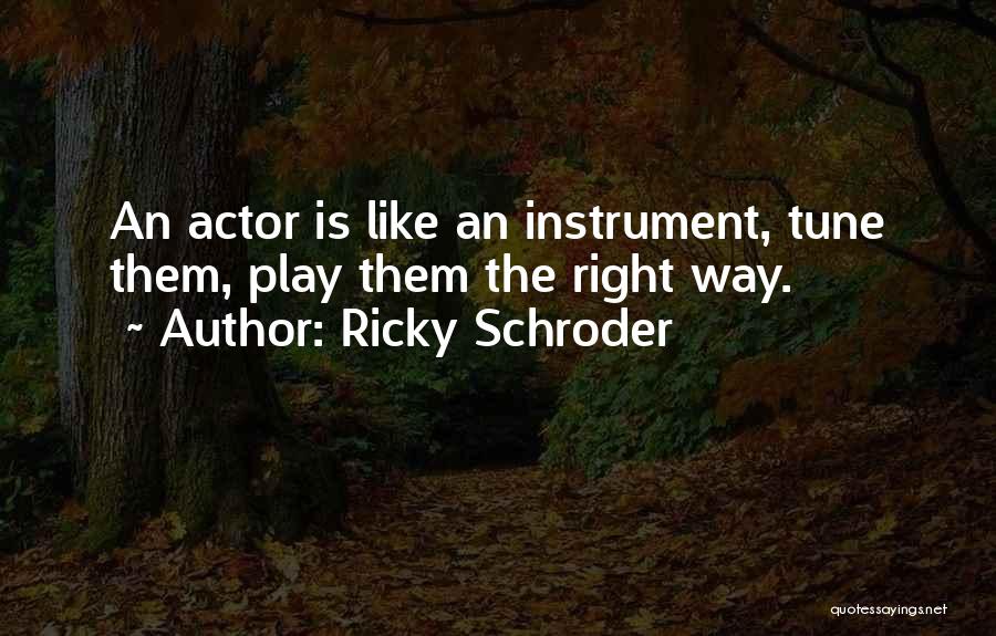 Ricky Schroder Quotes 767338