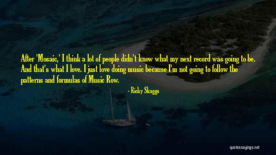 Ricky Skaggs Quotes 160721