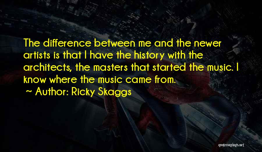Ricky Skaggs Quotes 1866071