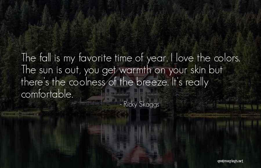 Ricky Skaggs Quotes 744462