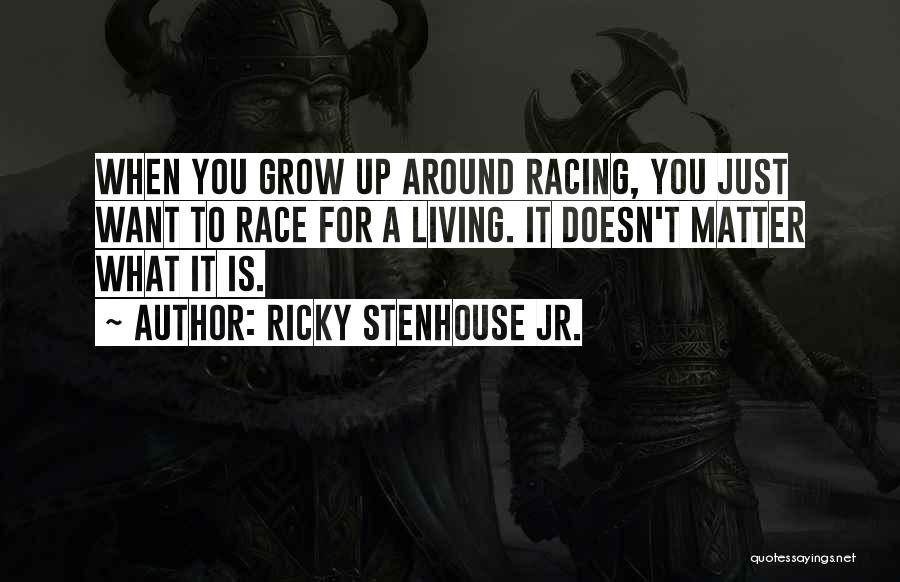 Ricky Stenhouse Jr. Quotes 697422