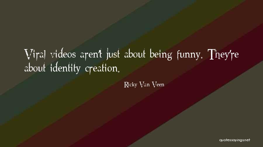 Ricky Van Veen Quotes 778907