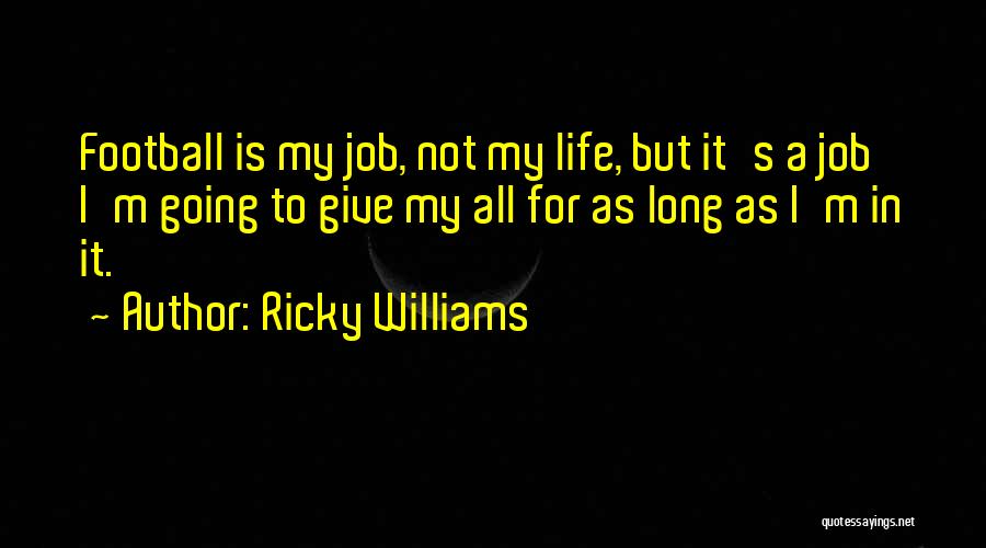 Ricky Williams Quotes 1340374