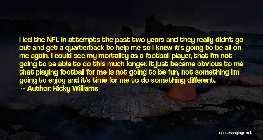 Ricky Williams Quotes 166214