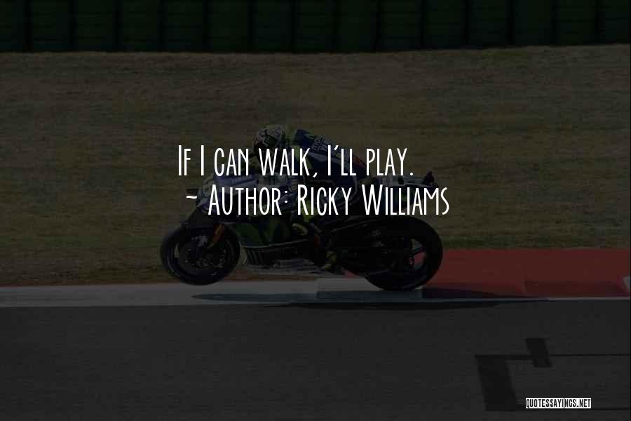 Ricky Williams Quotes 214925