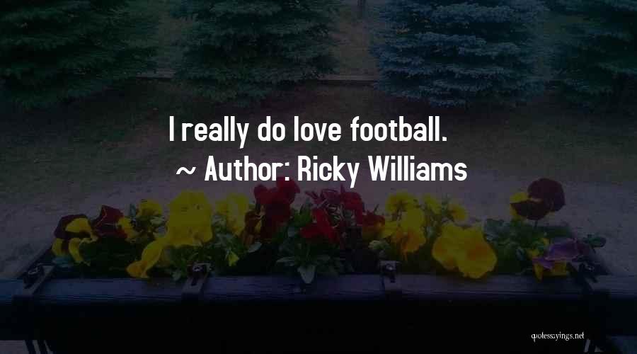 Ricky Williams Quotes 223473
