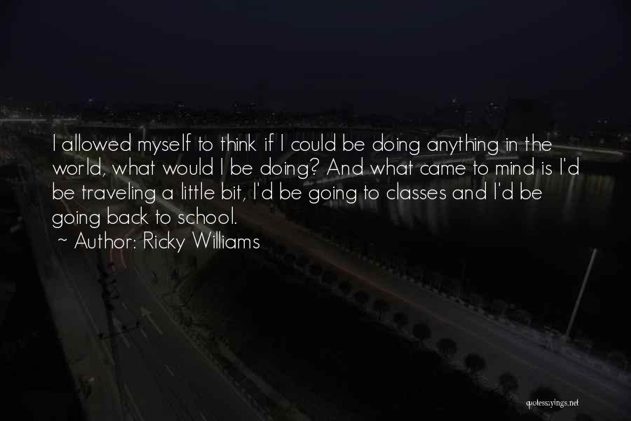 Ricky Williams Quotes 255175