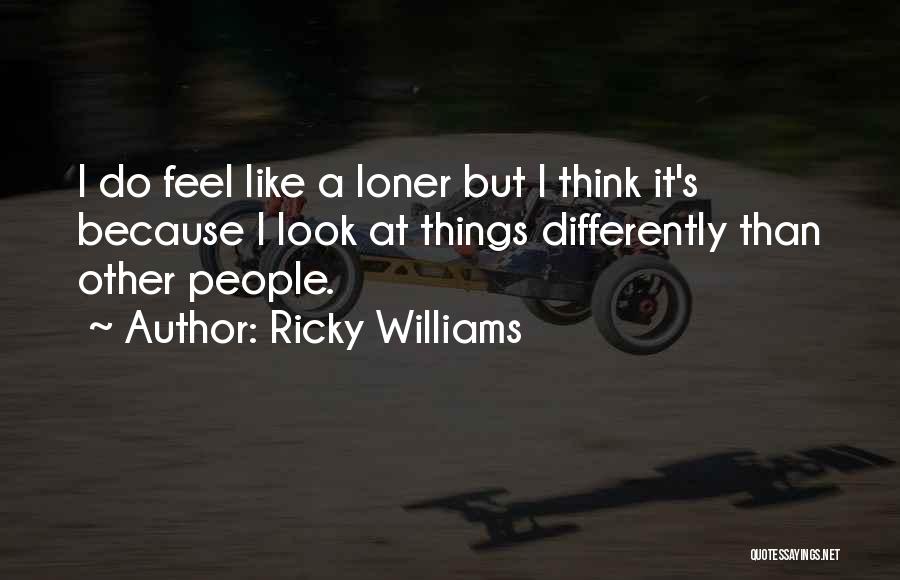 Ricky Williams Quotes 436051