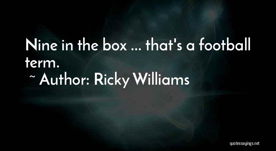 Ricky Williams Quotes 645573