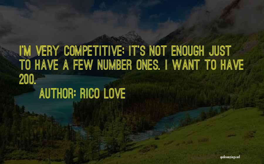 Rico Love Quotes 1916703