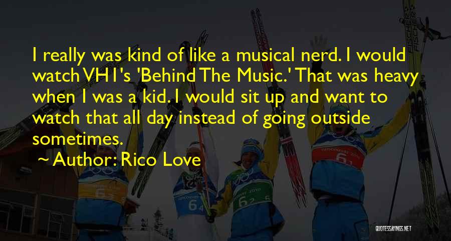 Rico Love Quotes 792325