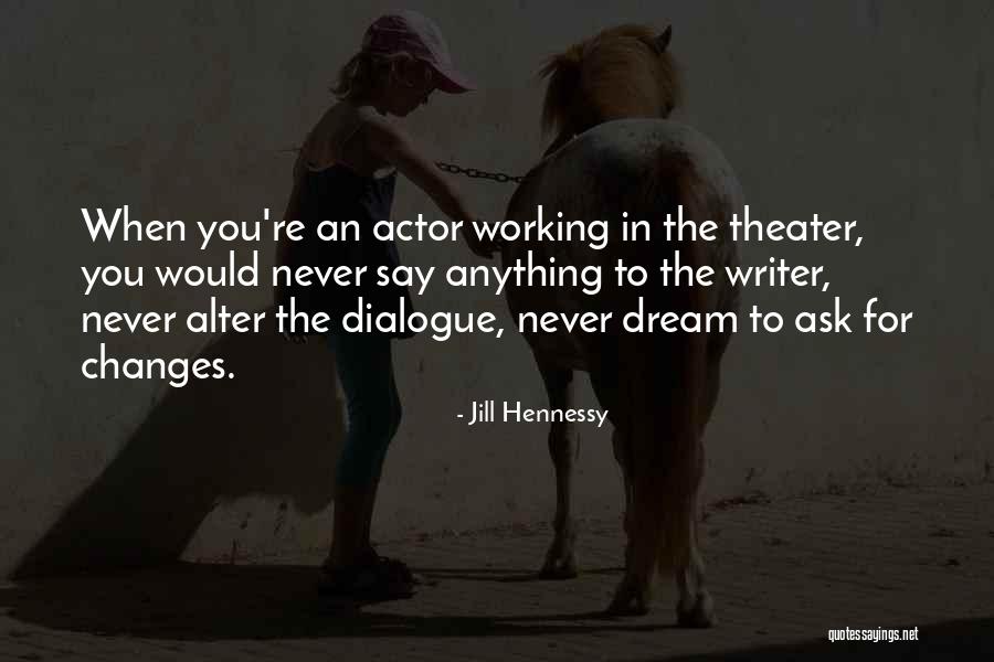 Ricordare Coniugazione Quotes By Jill Hennessy Ricordare Coniugazione Quotes By Jill Hennessy