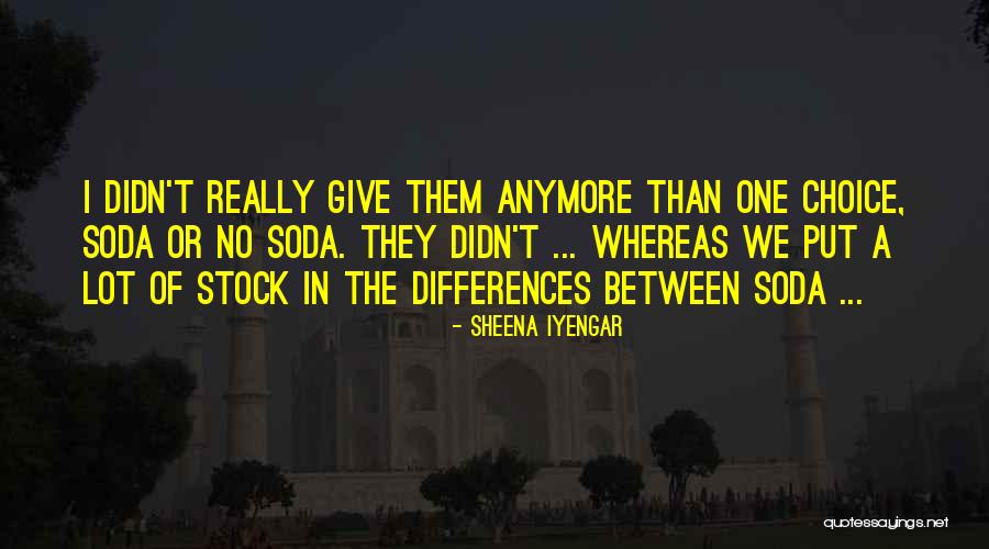 Ricordare Coniugazione Quotes By Sheena Iyengar Ricordare Coniugazione Quotes By Sheena Iyengar